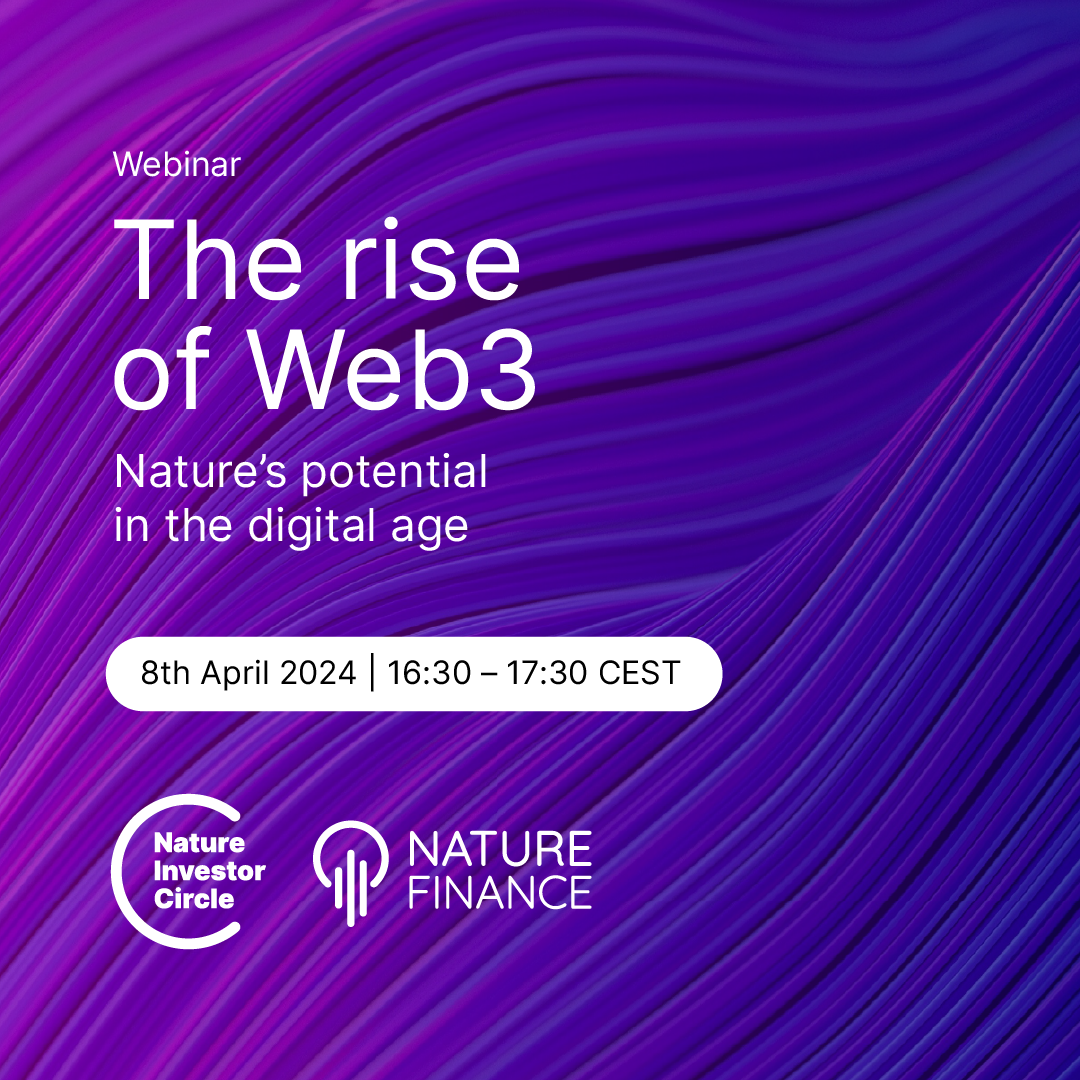 Nature Investor Circle | L'essor du Web3 : le potentiel de la nature à l'ère numérique